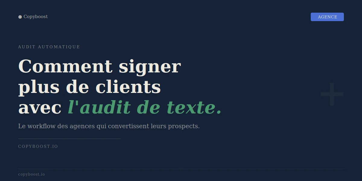 Agences : comment utiliser l'audit de texte automatique pour signer plus de clients